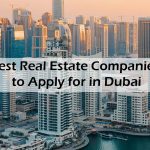 Best-Real-Estate-Companies-to-Apply-for-in-Dubai