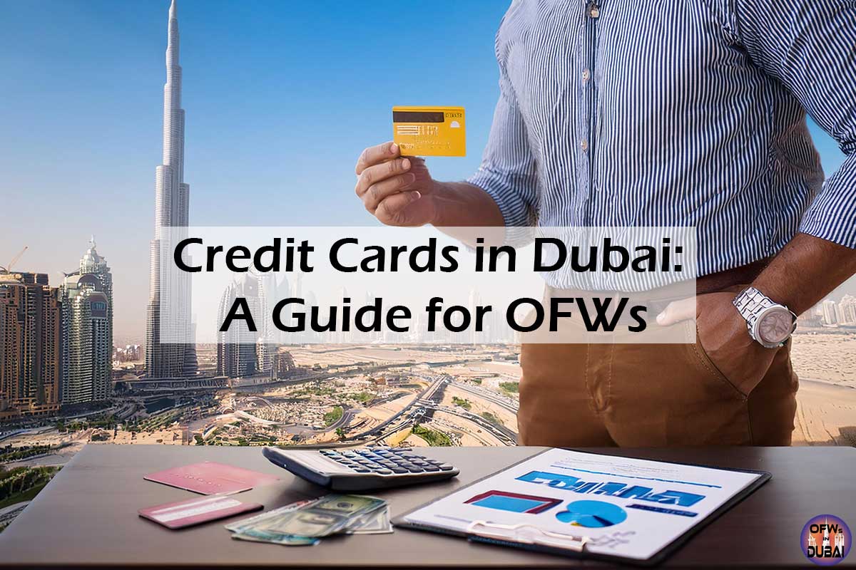 Credit Cards in Dubai: A Guide for OFWs