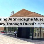 Exploring Al Shindagha Museum: A Journey Through Dubai’s Heritage